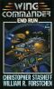 [Wing Commander 02] • End Run # William R. Forstchen & Christopher Stasheff